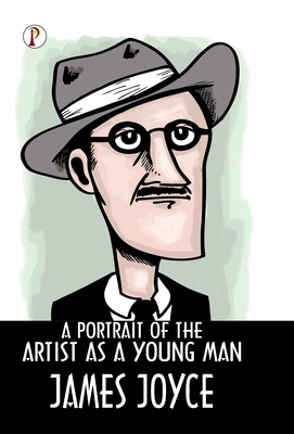 A Portrait of the Artist as a Young Man - James Joyce