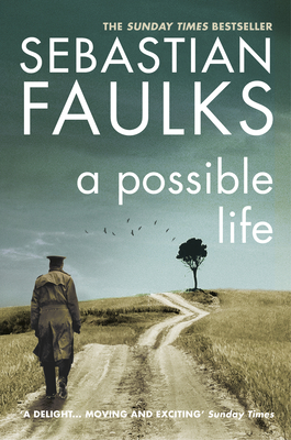 A Possible Life - Faulks, Sebastian