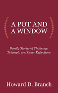 A Pot and a Window