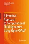 A Practical Approach to Computational Fluid Dynamics Using OpenFOAM