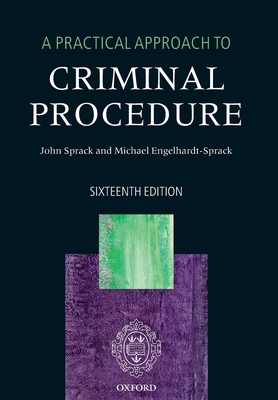 A Practical Approach to Criminal Procedure - Sprack, John, and Engelhardt-Sprack, Michael