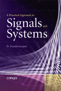 A Practical Approach to Signals and Systems - Sundararajan, D