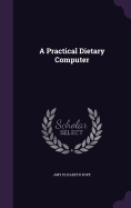 A Practical Dietary Computer