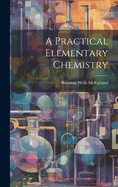 A Practical Elementary Chemistry