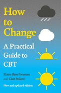 A Practical Guide to CBT: How to Change