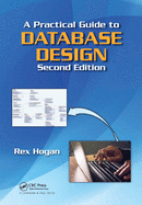 A Practical Guide to Database Design