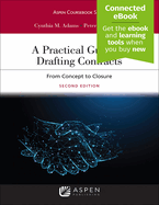 A Practical Guide to Drafting Contracts: From Concept to Closure