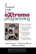 A Practical Guide to Extreme Programming
