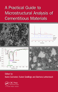 A Practical Guide to Microstructural Analysis of Cementitious Materials