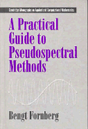 A Practical Guide to Pseudospectral Methods