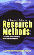 A Practical Guide to Research Methods: A User-friendly Manual for Mastering Research Techniques and Projects