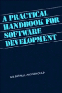 A Practical Handbook for Software Development - Birrell, N. D., and Ould, M. A.