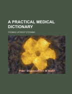 A Practical Medical Dictionary