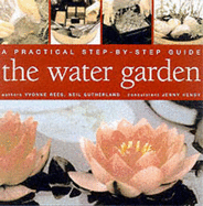 A Practical Step-By-Step Guide to Water Gardens