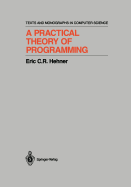 A Practical Theory of Programming