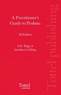 A Practitioner's Guide to Probate