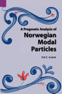 A Pragmatic Analysis of Norwegian Modal Particles