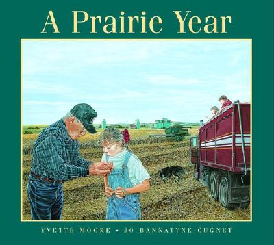 A Prairie Year - Bannatyne-Cugnet, Jo