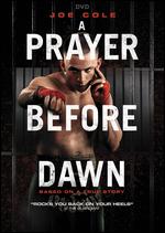 A Prayer Before Dawn - Jean-Stphane Sauvaire