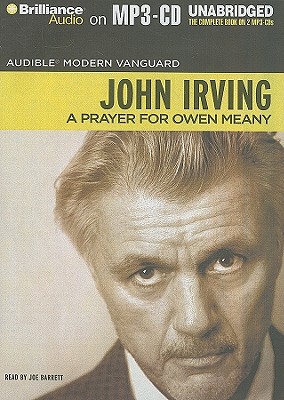 A Prayer for Owen Meany - Irving, John, and Barrett, Joe (Read by)