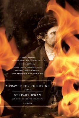 A Prayer for the Dying - O'Nan, Stewart