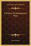 A Preface to Shakespeare's Plays