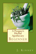 A Prepper's Herbal Apothecary