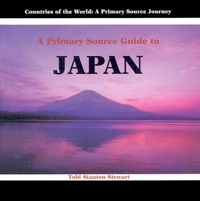 A Primary Source Guide to Japan - Stanton-Stewart, Tobi