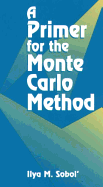 A Primer for the Monte Carlo Method