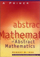 A Primer of Abstract Algebra - Ash, Robert B