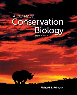 A Primer of Conservation Biology - Primack, Richard B.