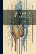 A Primer Of Physiology