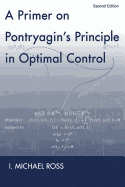 A Primer on Pontryagin's Principle in Optimal Control: Second Edition