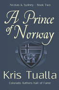 A Prince of Norway: The Hansen Series: Nicolas & Sydney, Book 2