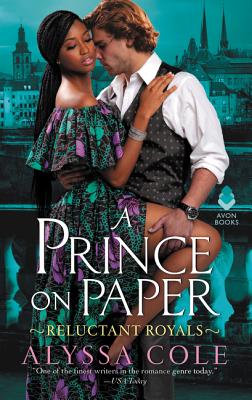 A Prince on Paper: Reluctant Royals - Cole, Alyssa