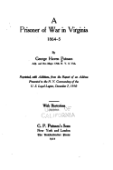 A Prisoner of War in Virginia 1864-5