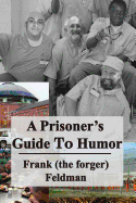 A Prisoner's Guide to Humor