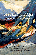 A Privileged Life: Remembering My Journey