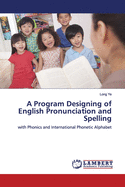 A Program Designing of English Pronunciation and Spelling