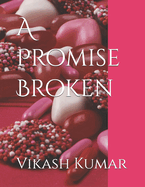 A Promise Broken