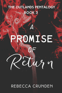 A Promise of Return