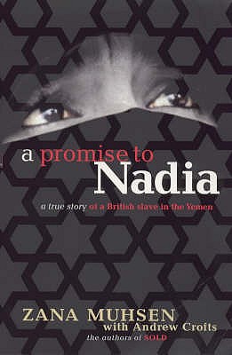 A Promise To Nadia - Muhsen, Zana, and Crofts, Andrew