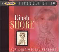 A Proper Introduction to Dinah Shore: For Sentimental Reasons - Dinah Shore