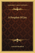A Prophet of Joy