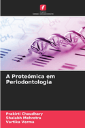 A Prote?mica em Periodontologia