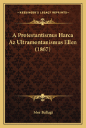 A Protestantismus Harca AZ Ultramontanismus Ellen (1867)