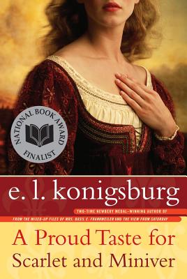 A Proud Taste for Scarlet and Miniver - Konigsburg, E L