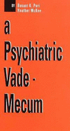 A Psychiatric Vade-Mecum