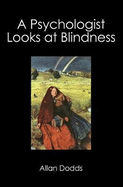 A Psychologist Looks at Blindness