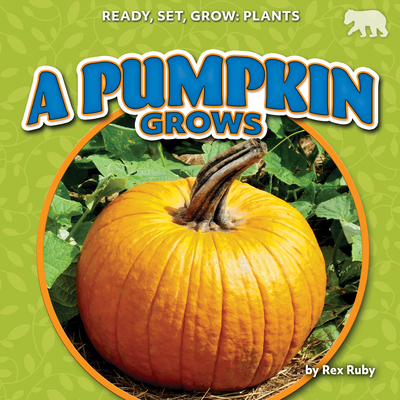 A Pumpkin Grows - Ruby, Rex